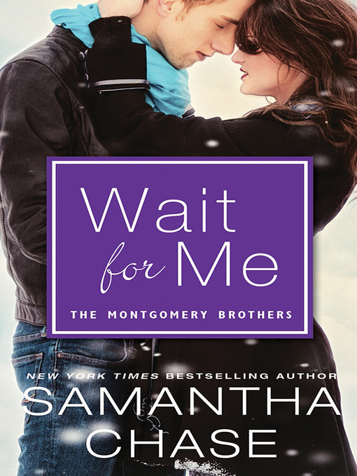 Title details for Wait for Me by Samantha Chase - Available